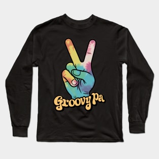 "Groovy Pa Peace Sign Hand Tie-Dye" - Retro Cute Hipster Long Sleeve T-Shirt